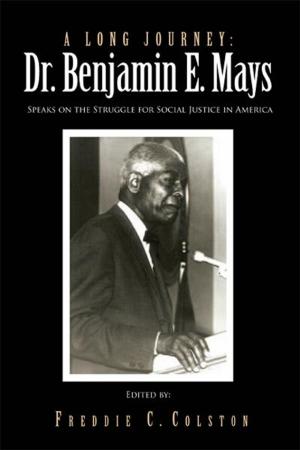 Cover of the book A Long Journey: Dr. Benjamin E. Mays by R. Leland Smith