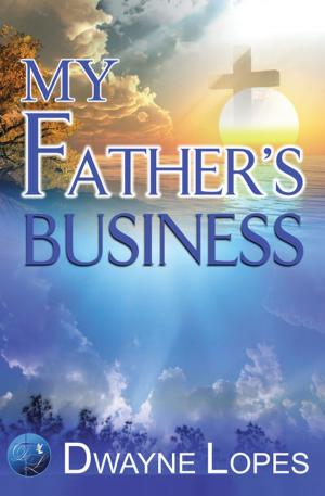 Cover of the book My Father’S Business by William Savery