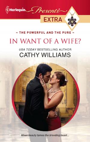 Cover of the book In Want of a Wife? by Victoria Kaer