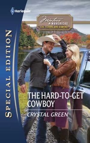 Cover of the book The Hard-to-Get Cowboy by B.J. Daniels