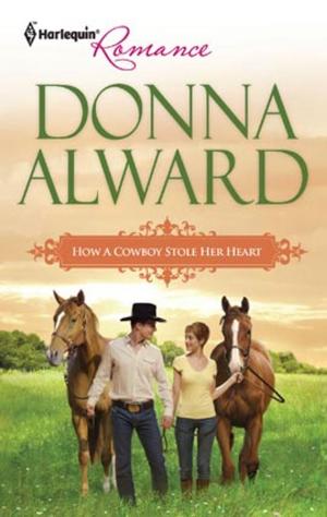Cover of the book How a Cowboy Stole Her Heart by Kathryn Jensen, Kristi Gold