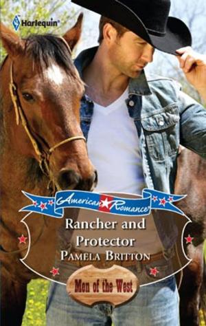 Cover of the book Rancher and Protector by Kim Lawrence, Margaret Barker, Anne Mather