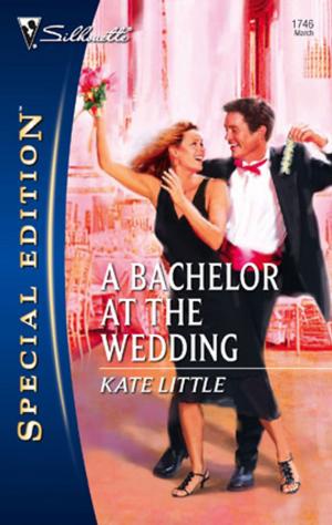 Cover of the book A Bachelor at the Wedding by Anne Kane
