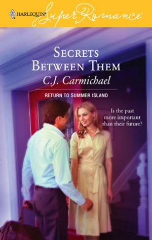 Cover of the book Secrets Between Them by Dana Mentink
