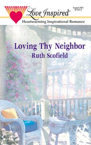 Cover of the book LOVING THY NEIGHBOR by Kate Walker