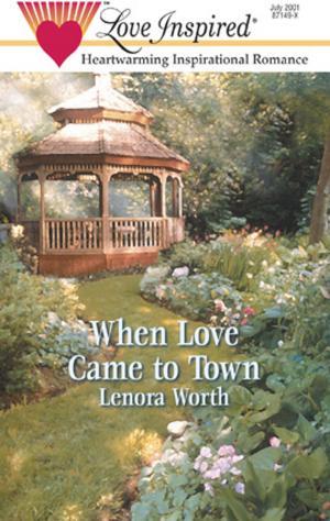 Cover of the book WHEN LOVE CAME TO TOWN by Rosanne Bittner