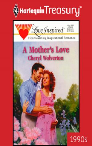 Cover of the book A Mother's Love by Julia James, Natasha Oakley, Amy Andrews