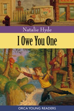 Cover of the book I Owe You One by Richard Van Camp