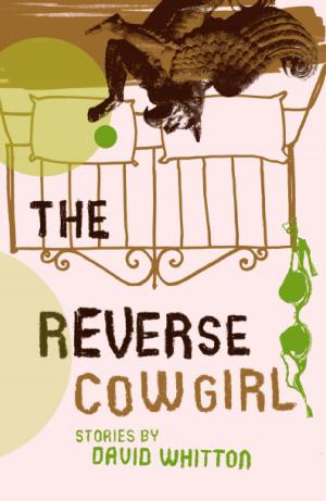 Cover of the book The Reverse Cowgirl by Greg Bechtel