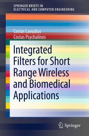 Cover of the book Integrated Filters for Short Range Wireless and Biomedical Applications by Lester D. Taylor, H.S. Houthakker