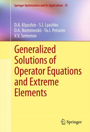 Cover of the book Generalized Solutions of Operator Equations and Extreme Elements by Ahmad Wagih Abdel-Halim