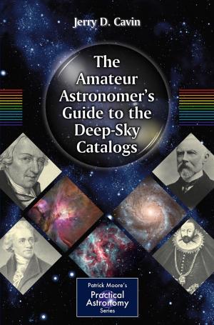 Cover of the book The Amateur Astronomer's Guide to the Deep-Sky Catalogs by Georg A. Klein