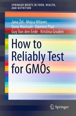 Cover of the book How to Reliably Test for GMOs by Frank M. Andrews, Stephen B. Withey