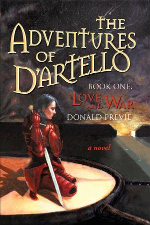 Cover of the book The Adventures of D’Artello by Dennis P. Sommers