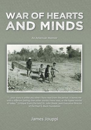 Cover of the book War of Hearts and Minds by James W. Astrada