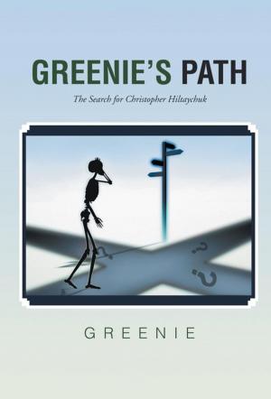 Cover of the book Greenie’S Path by Ronald Harris
