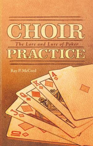 Cover of the book Choir Practice by Shane E. DeMorais