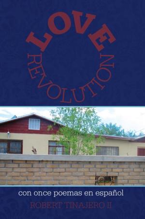 Cover of the book Love Revolution by J. Melvin Ray