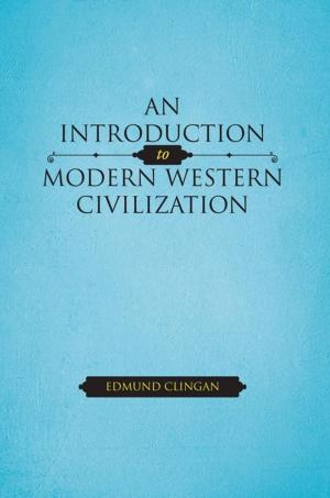 Cover of the book An Introduction to Modern Western Civilization by J. Michael Squatrito Jr.