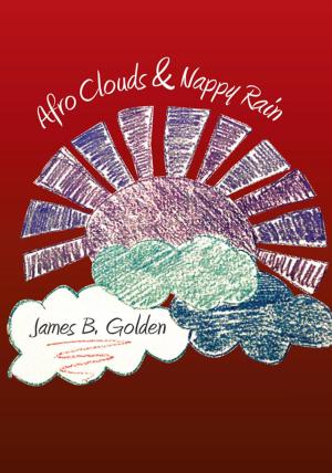 Cover of the book Afro Clouds & Nappy Rain by Vanessa Carlisle