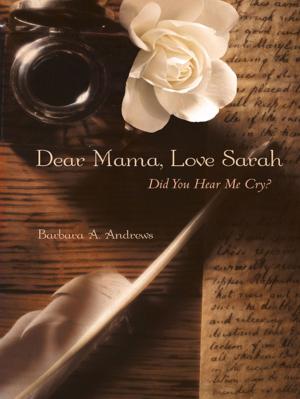 Cover of the book Dear Mama, Love Sarah by Joe Nethercott