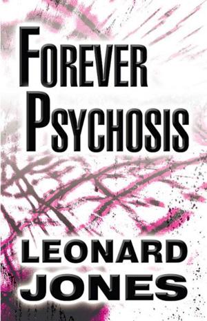 Cover of the book Forever Psychosis by Robert Kerby