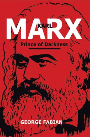 Cover of the book Karl Marx Prince of Darkness by José Antonio López