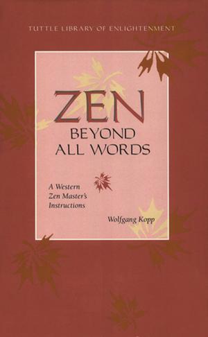 Cover of the book Zen Beyond All Words by Eric Van Horn