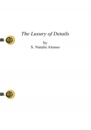 Cover of the book The Luxury of Details by Luis Harss