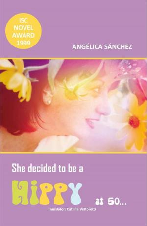 Cover of the book She Decided to Be a Hippy at 50… by Arturo Pantoja