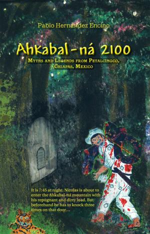 Cover of the book Ahkabal-Ná 2100 by Saily Fuentes Santos