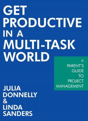 bigCover of the book Get Productive in a Multi-Task World by 