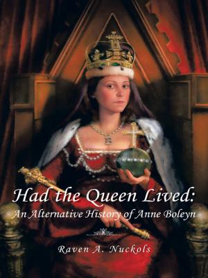 Cover of the book Had the Queen Lived: by Christopher R. Mwashinga Jr.