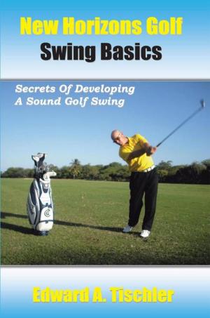 Cover of the book New Horizons Golf Swing Basics by John R. Beck