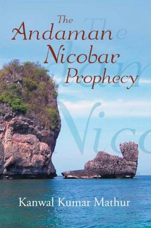 Cover of the book The Andaman Nicobar Prophecy by Sophia Reece-Jones