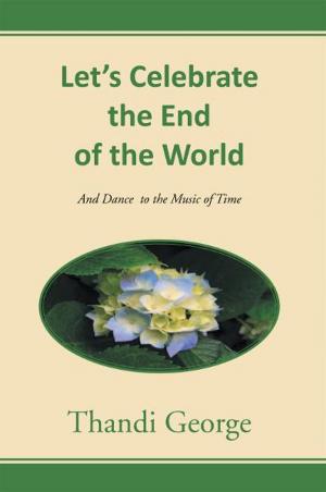 Cover of the book Let’S Celebrate the End of the World by Becky Enyioma