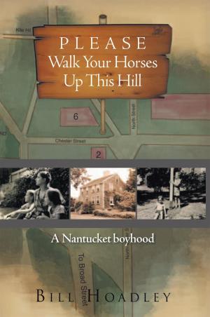 Cover of the book Please Walk Your Horses up This Hill by Cynthia Kuespert