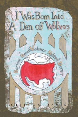 Book cover of I Was Born into a Den of Wolves