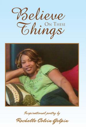 Book cover of Believe on These Things