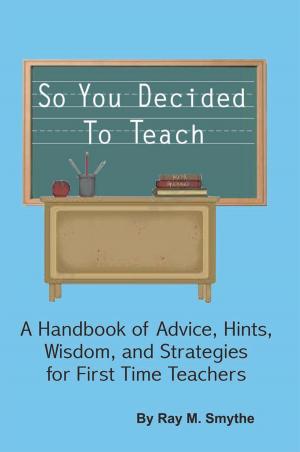 Cover of the book So You Decided to Teach by Raymond Hickman