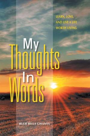 Cover of the book My Thoughts in Words by Delphon Coker