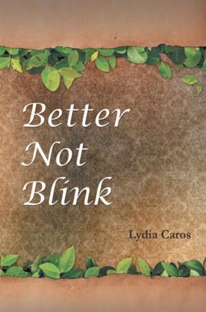 Cover of the book Better Not Blink by Antoine Arnauld