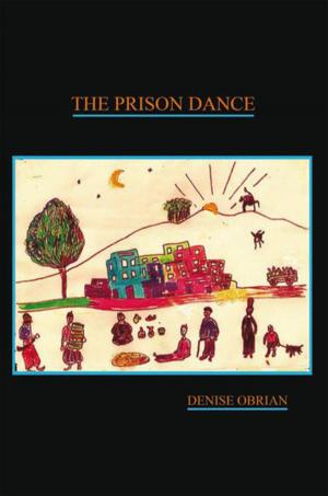 Cover of the book The Prison Dance by Reuben H. Siverling