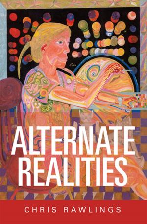 Cover of the book Alternate Realities by John Morrison