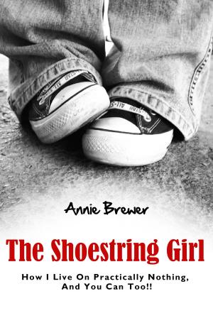 Book cover of The Shoestring Girl: How I Live on Practically Nothing and You Can Too