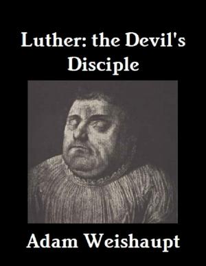 Book cover of Luther: The Devil's Disciple