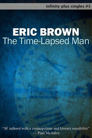 Cover of the book The Time-Lapsed Man by Lisa Tuttle