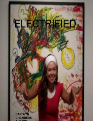 Cover of the book Electrified: YA Paranormal Urban Fantasy by Paul M. Schofield