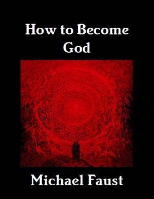 Cover of the book How to Become God by Pedro Salomão, Guilherme Tolomei, Marília Lamas, Flávia Midori
