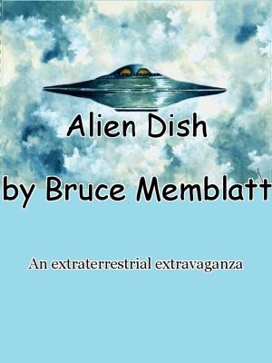 Cover of the book Alien Dish by Bruce Memblatt